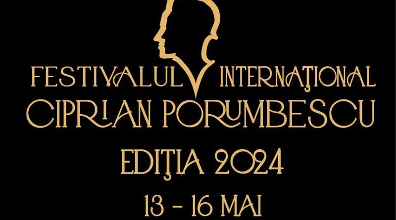 Astăzi începe Festivalul Internațional ”Ciprian Porumbescu”