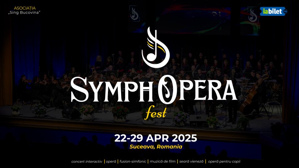 350 de artiști și evenimente de renume, la SymphOpera Fest 2025