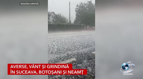 averse vant si grindina in suceava botosani si neamt