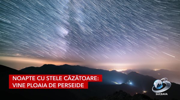noapte cu stele cazatoare vine ploaia de perseide
