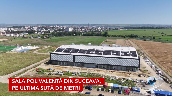sala polivalenta din suceava pe ultima suta de metri