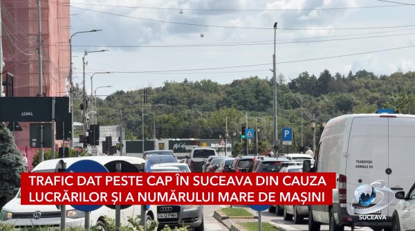 trafic dat peste cap in suceava din cauza lucrarilor si a numarului mare de masini