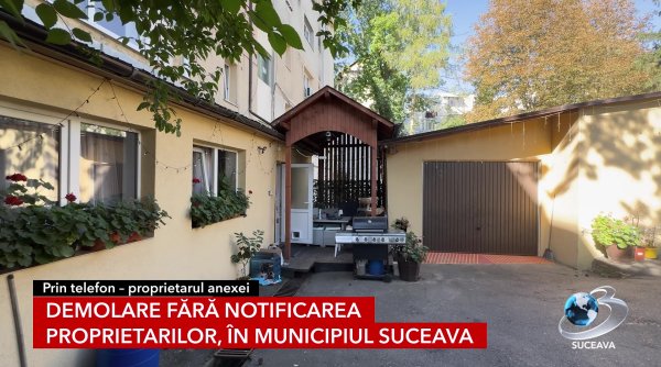 demolare fara notificarea proprietarilor in municipiul suceava