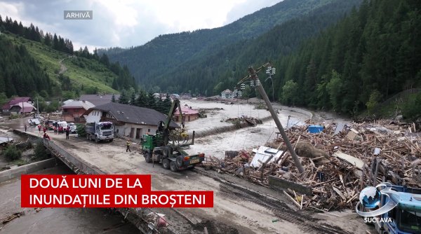 doua luni de la inundatiile din brosteni