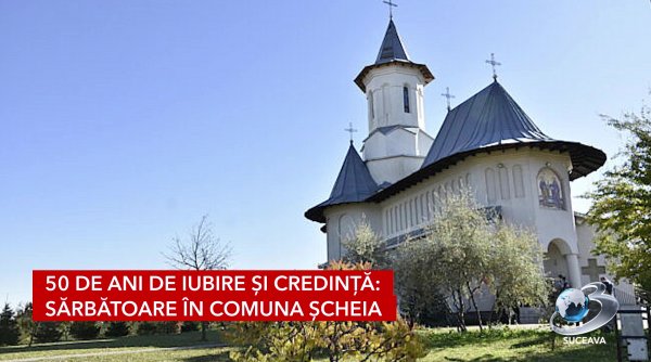 50 de ani de iubire si credinta sarbatoare in comuna scheia 50 de ani de iubire si credinta sarbatoare in comuna scheia