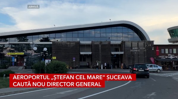 aeroportul stefan cel mare suceava cauta un nou director general