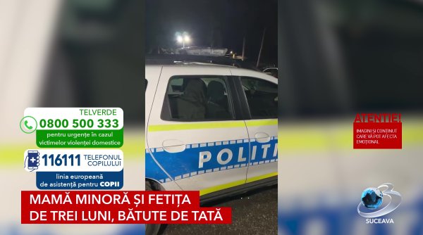 mama minora si fetita de trei luni batute de tata