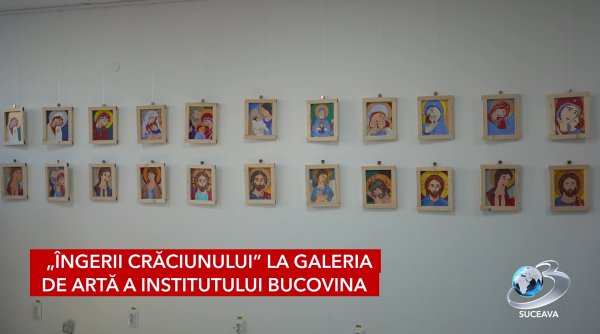 ingerii craciunului la galeria de arta a institutului bucovina