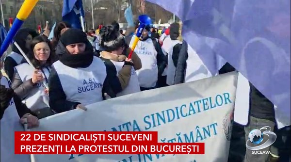 22 de sindicalisti suceveni prezenti la protestul din bucuresti