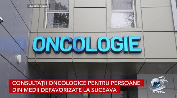 consultatii oncologice pentru persoanele din medii defavorizate la suceava