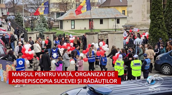 marsul pentru viata organizat de arhiepiscopia sucevei si radautilor
