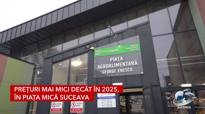 preturi mai mici decat in 2025 in piata mica suceava